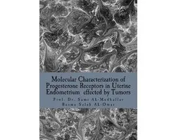 Molecular Characterization of Progesterone Receptors in Uterine Endometrium effected by Tumors