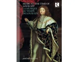 Various Artists - Music At The Time Of Louis XIV (8 CD)