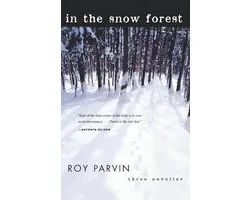 In The Snow Forest - Three Novellas