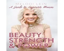 Beauty, Strength & Power