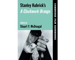 Stanley Kubrick'S A Clockwork Orange