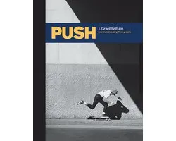 PUSH: 80s Skateboard Photography REPRINT AVAILABLE