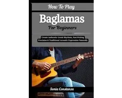 How To Play Baglamas For Beginners