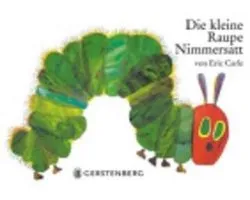 Die kleine Raupe Nimmersatt