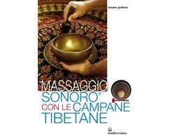 Massaggio Sonoro con le Campane Tibetane