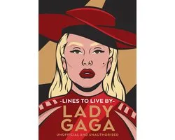 Lady Gaga Lines to Live By