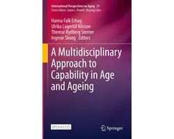 A Multidisciplinary Approach to Capability in Age and Ageing