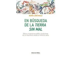 Sociedad - En búsqueda de la Tierra sin mal