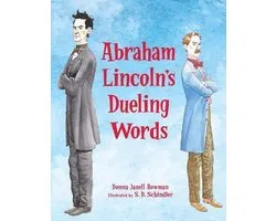 Abraham Lincoln's Dueling Words