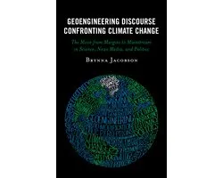 Geoengineering Discourse Confronting Climate Change