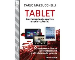 TechnoVisions 1 - Tablet: trasformazioni cognitive e socio-culturali