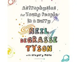 Astrophysics for Young People in a Hurry