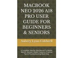 Macbook Neo 2026 A18 Pro User Guide For Beginners & Seniors