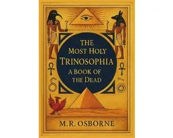 The Most Holy Trinosophia