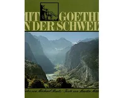 Mit Goethe in der Schweiz