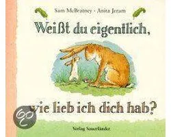 Weißt du eigentlich, wie lieb ich dich hab?