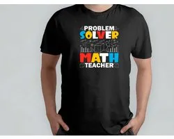 Problem Solver Math Teacher - T Shirt - FunnyMoments - LaughOutLoud - LOL - FunTimes - GrappigMoment - LachenMaar - HumorVanDeDag - Hilarisch - Math