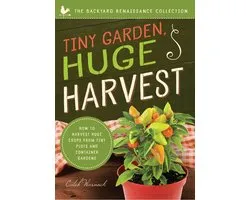 The Backyard Renaissance Collection - Tiny Garden, Huge Harvest