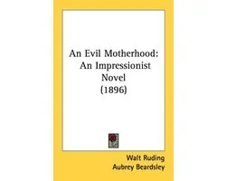 An Evil Motherhood