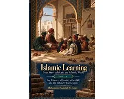 Islamic Learning from West Africa to the Atlantic World Volume One