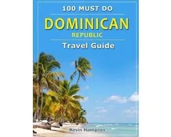 Dominican Republic - Travel Guide