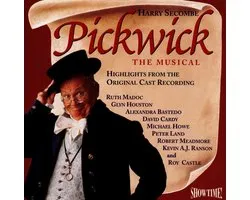 Pickwick The Musical - Highlights From The Original Cast Recording