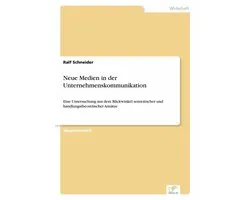 Neue Medien in der Unternehmenskommunikation