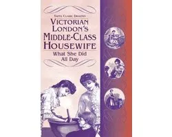 Contributions in Women's Studies- Victorian London's Middle-Class Housewife
