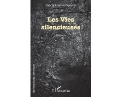 Rue Des Écoles- Les Vies silencieuses