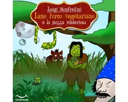 Iano l'orco vegetariano e la puzza misteriosa