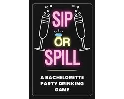 Sip or Spill - Bachelorette Party Game