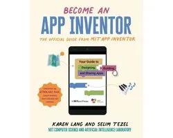 MITeen Press- Become an App Inventor: The Official Guide from MIT App Inventor
