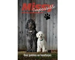 Missy Impossible - blindengeleidehond - Over Pokkies en Handtasjes