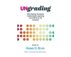 Teaching and Learning in Higher Education- Ungrading