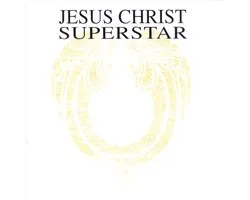 Jesus Christ Super Superstar -Remastered-