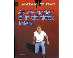 Largo Winch 25 - Als de goden je in de steek laten