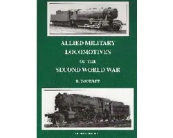 Allied Military Locomotives of the Second World War