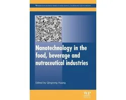 Nanotechnology in the Food, Beverage and Nutraceutical Industries