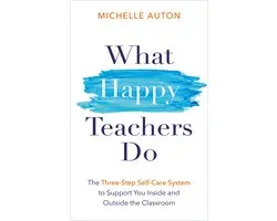 What Happy Teachers Do