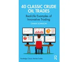 Routledge Classic Market Trades- 40 Classic Crude Oil Trades