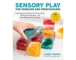 Sensory Play for Toddlers and Preschoolers