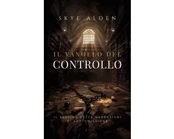 Il Vangelo del Controllo