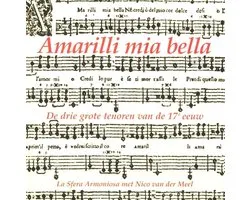 Amarilli Mia Bella: Caccini - Rasi - Dognazzi