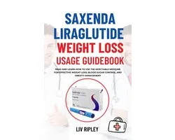 Saxenda Liraglutide Weight Loss Usage Guidebook