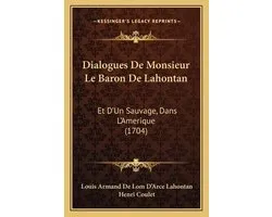 Dialogues de Monsieur Le Baron de Lahontan