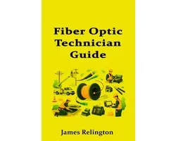 Fiber Optic Technician Guide