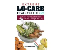 Extreme Lo-Carb Meals On The Go