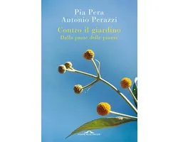 Contro il giardino