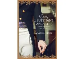 The Lancaster Family - Loving Lieutenant Lancaster