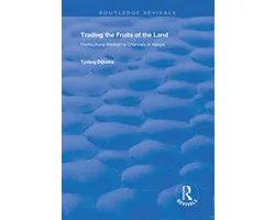 Routledge Revivals - Trading the Fruits of the Land